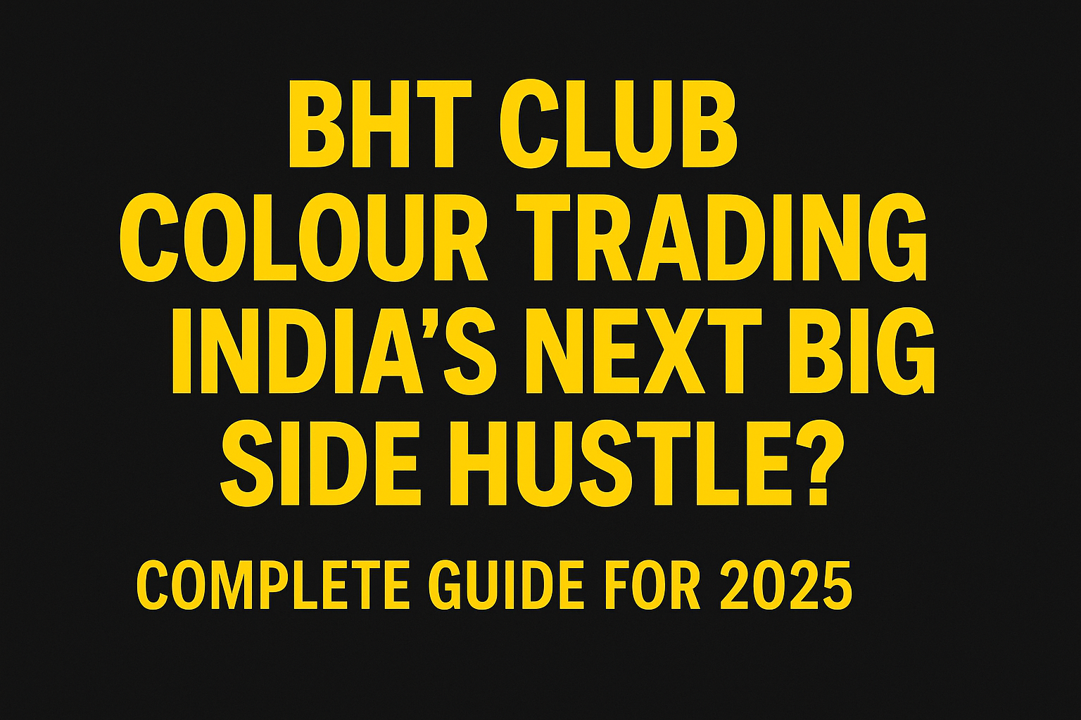 Bht Club Colour Trading